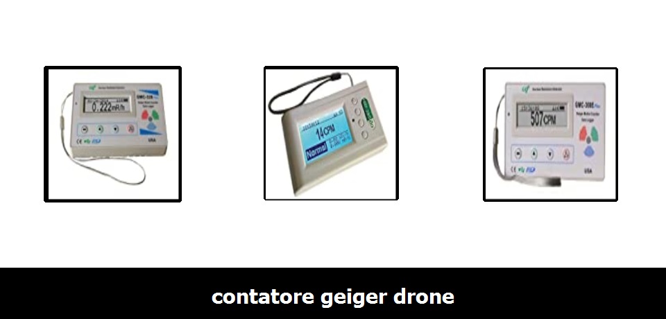 Contatore geiger drone [i Migliori 10 con Prezzi e Recensioni]
